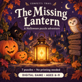 Illustrated cover for The Missing Lantern digital Halloween game, seven puzzles for ages 6–9; no printing needed.